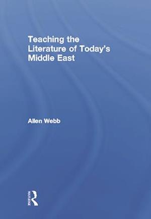 Teaching the Literature of Today's Middle East