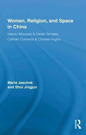 Women, Religion, and Space in China