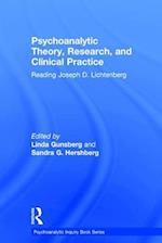 Psychoanalytic Theory, Research, and Clinical Practice