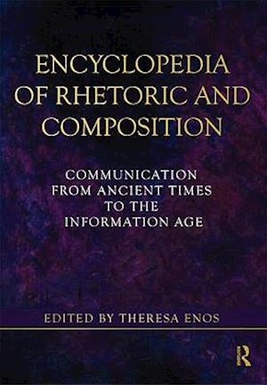 Encyclopedia of Rhetoric and Composition