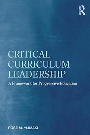 Critical Curriculum Leadership