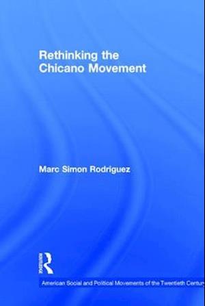 Rethinking the Chicano Movement