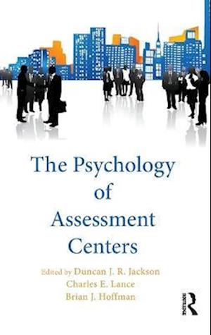 The Psychology of Assessment Centers