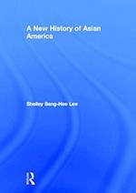 A New History of Asian America