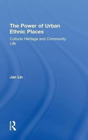 The Power of Urban Ethnic Places