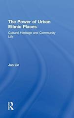 The Power of Urban Ethnic Places