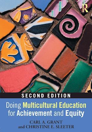 Doing Multicultural Education for Achievement and Equity