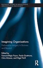 Imagining Organizations