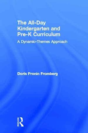 The All-Day Kindergarten and Pre-K Curriculum