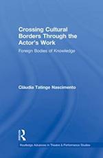 Crossing Cultural Borders Through the Actor's Work