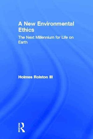 A New Environmental Ethics