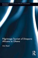 Pilgrimage Tourism of Diaspora Africans to Ghana
