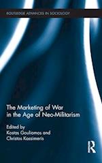 The Marketing of War in the Age of Neo-Militarism