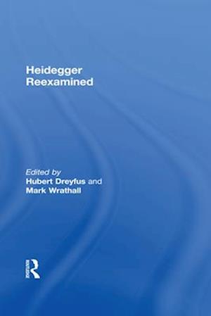 Heidegger Reexamined