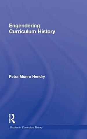 Engendering Curriculum History