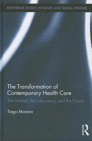 The Transformation of Contemporary Health Care