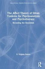 The Affect Theory of Silvan Tomkins for Psychoanalysis and Psychotherapy