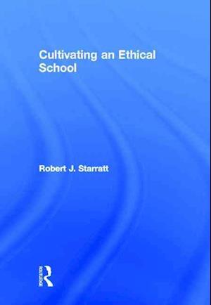 Cultivating an Ethical School