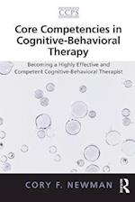Core Competencies in Cognitive-Behavioral Therapy