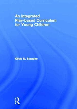 An Integrated Play-based Curriculum for Young Children
