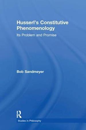 Husserl's Constitutive Phenomenology