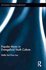 Popular Music in Evangelical Youth Culture