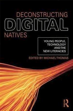 Deconstructing Digital Natives