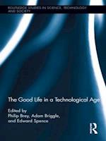 The Good Life in a Technological Age