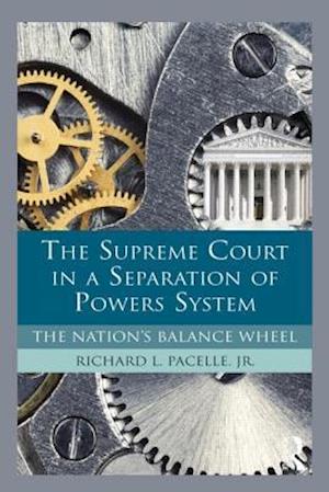 The Supreme Court in a Separation of Powers System