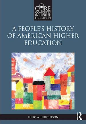 A People's History of American Higher Education