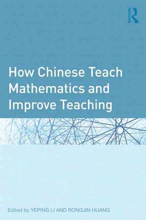 How Chinese Teach Mathematics and Improve Teaching