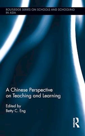 A Chinese Perspective on Teaching and Learning