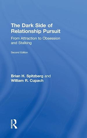 The Dark Side of Relationship Pursuit