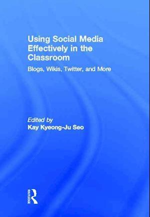 Using Social Media Effectively in the Classroom