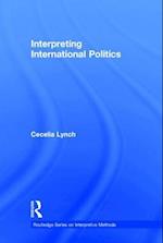 Interpreting International Politics