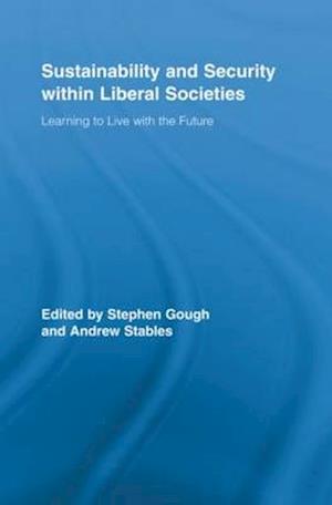 Sustainability and Security within Liberal Societies