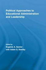 Political Approaches to Educational Administration and Leadership