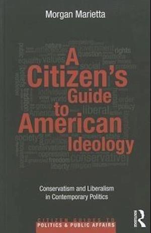 A Citizen's Guide to American Ideology