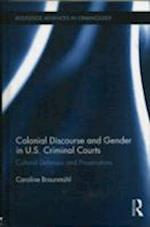 Colonial Discourse and Gender in U.S. Criminal Courts