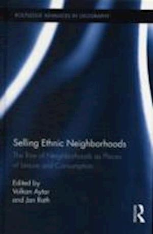 Selling Ethnic Neighborhoods