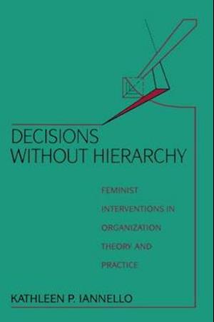 Decisions Without Hierarchy