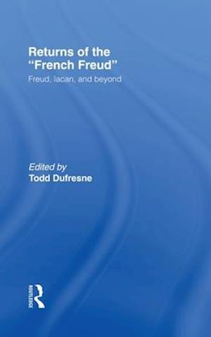 Returns of the French Freud: