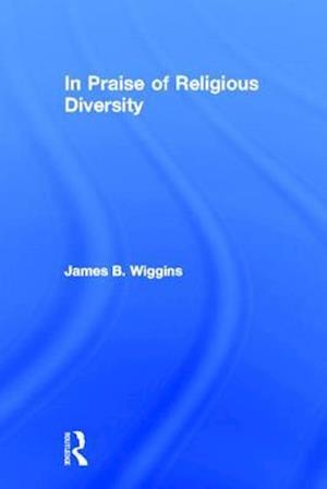 In Praise of Religious Diversity