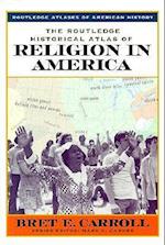 The Routledge Historical Atlas of Religion in America