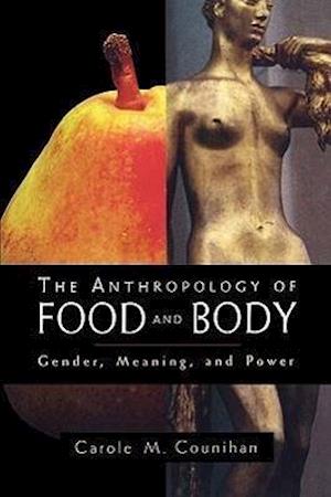 The Anthropology of Food and Body