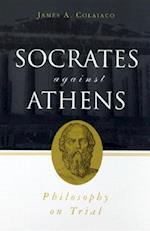 Socrates Against Athens