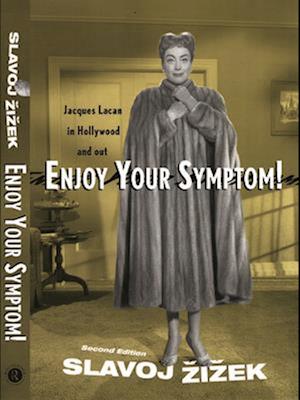 Enjoy Your Symptom!