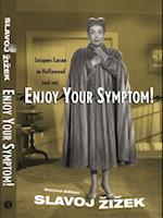 Enjoy Your Symptom!