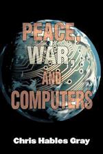 Peace, War and Computers