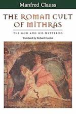 Clauss, M: Roman Cult of Mithras